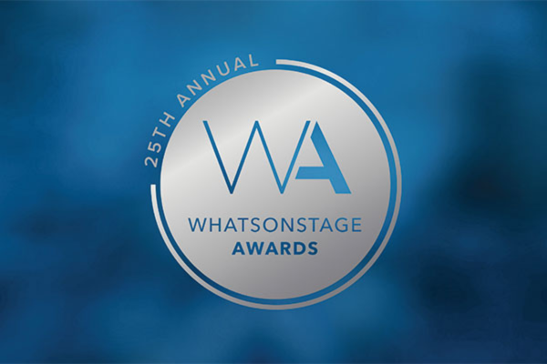 The 25th Annual WhatsOnStage Awards breaks